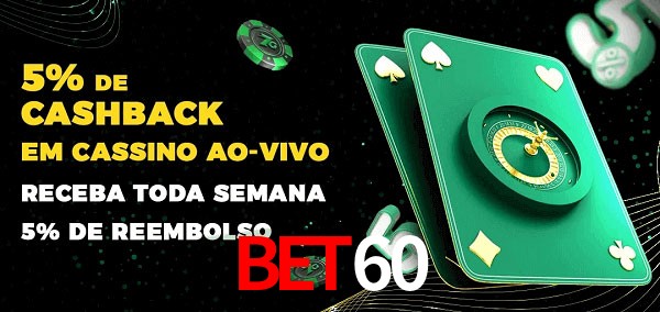 Promoções do cassino ao Vivo bet60